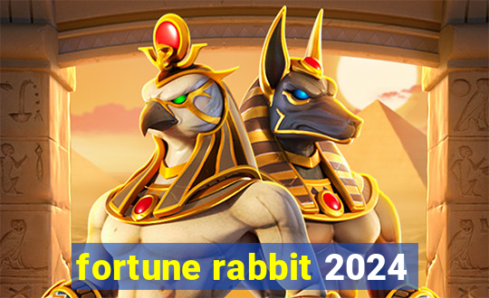 fortune rabbit 2024